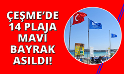 Çeşme’de 14 plaj ve 2 marinada Mavi Bayrak dalgalanacak