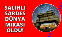 Sardes Antik Kenti dünya mirası oldu