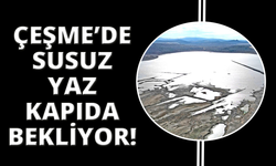 Çeşme Kutlu Aktaş Barajı'nda su seviyesi yüzde 5'in altına düştü