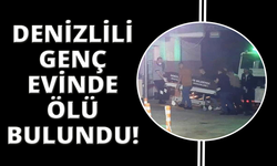 Denizli'de 16 yaşındaki genç evinde ölü bulundu