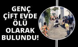 Genç çift evde başlarından vurulmuş halde ölü bulundu