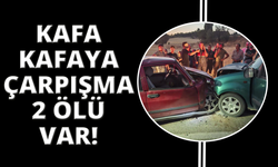 Kütahya'da 2 araç kafa kafaya çarpıştı: 2 ölü, 1 yaralı