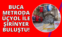 Buca Metrosu'nda Üçyol ile Şirinyer buluştu