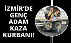 İzmir'de motosiklet sürücüsü genç, kaza kurbanı