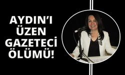 Aydınlı Gazeteci Fatma Yazıcı hayatını kaybetti