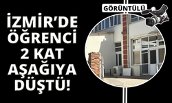 İzmir'de öğrenci pencereden itildi 2 kat aşağıya düştü
