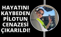 İzmir'de hayatını kaybeden pilotun cenazesi çıkartıldı