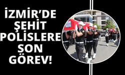 İzmir'de şehit düşen polislere son görev