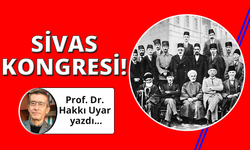 Milli birliğin sağlandığı yer: Sivas Kongresi