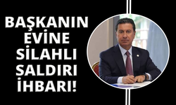 Başkan Aras: "Evime yönelik bir silahlı saldırı ihbarı aldım"