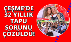 Çeşme'de 300 hak sahibi vatandaş tapularına kavuştu