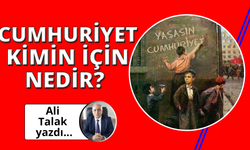 Cumhuriyet Kimin İçin Nedir?