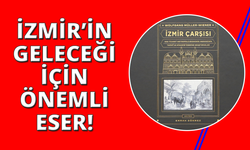 İzmir Kalkınma Ajansı ve BASİFED'den İzmir'e armağan:  "İzmir Çarşısı"