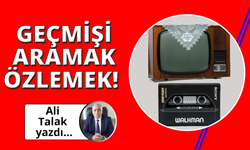 Geçmişe Duyulan Özlem