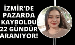 İzmir'de pazarda kaybolan 15 yaşındaki çocuktan 22 gündür haber alınamıyor