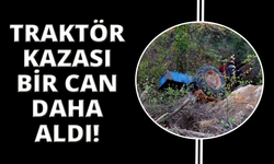 Aydın'da traktör kazası bir can daha aldı