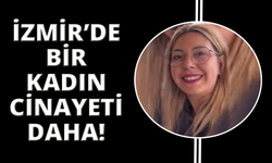 İzmir’de bir kadın kocası tarafından bıçaklanarak öldürüldü