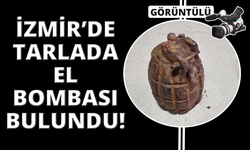 Tarlada el bombası buldu babasının iş yerine getirdi