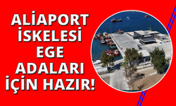 Aliaport Deniz Yolcu İskelesi hizmete hazır
