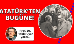 Atatürk’ten Bugüne