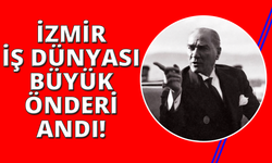 İzmir İş Dünyası'ndan 10 Kasım anması