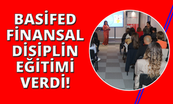 BASİFED Akademi'de "Finansal Disiplin" eğitimi
