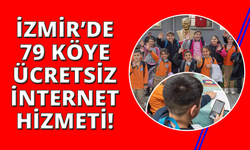 İzmir'de 79 köye ücretsiz internet