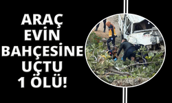 Denizli’de kamyonet evin bahçesine uçtu; 1 ölü 3 yaralı