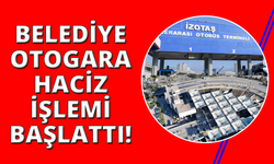 İzmir Otogarı'na haciz işlemi başlatıldı