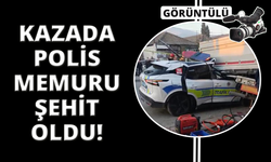 Trafik kazasında şehit olan polis memurunun kimliği belli oldu