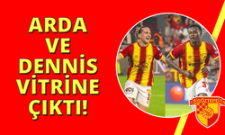 Göztepe'de Arda ve Dennis yakın markajda