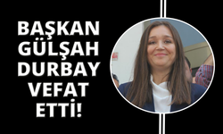 Gülşah Durbay hayatını kaybetti