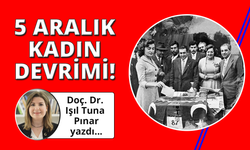 5 Aralık: Bir devrimin sessiz kahramanları kadınlar