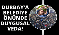 Başkan Durbay'a görev yaptığı belediyede duygusal veda
