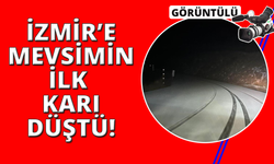 İzmir’e mevsimin ilk karı düştü