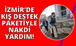 İzmir'de kış destek paketi ve nakdi yardım