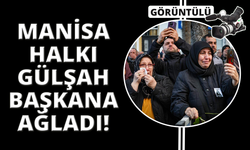 Manisa, ilk kadın başkanına ağladı