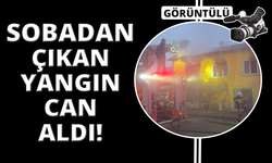 Kütahya’da yangında 85 yaşındaki kadın hayatını kaybetti