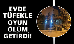 Tüfekle oynarken kız arkadaşını öldürdü