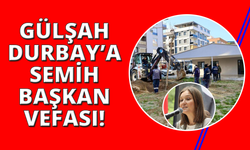 Gülşah Durbay'ın ismi Yunusemre'de yaşatılacak