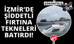 İzmir’de fırtına ve dev dalgalar tekneleri batırdı