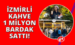 İzmirli Kahve'den bir milyon bardaklık rekor
