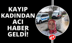 Muğla'da kaybolan kadından acı haber