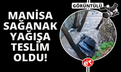 Manisa'yı sağanak vurdu, taşkın hasarı gün ağarınca ortaya çıktı