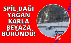 Manisa Spil Dağı Milli Parkı beyaza büründü