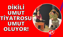 Dikili Umut Tiyatrosu, umut olmaya devam ediyor