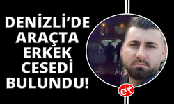 Araçta erkek cesedi bulundu