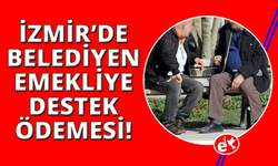 İzmir'de belediyeden emeklilere 2 bin 500 TL ödeme