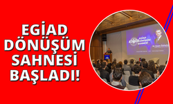EGİAD Dönüşüm Sahnesi başladı