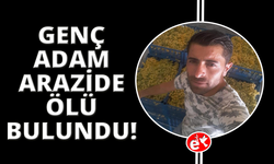 Manisa’da 33 yaşındaki şahıs boş arazide ölü bulundu